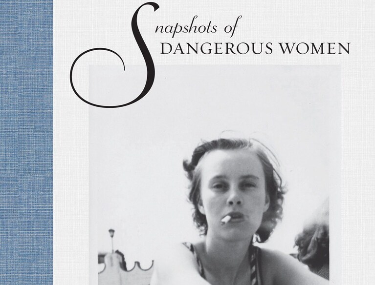 Snapshots of dangerous women