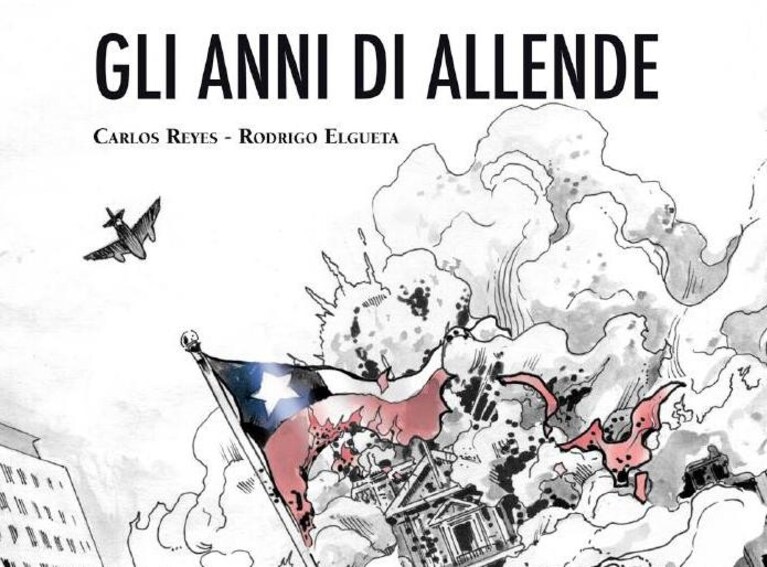 Gli anni di Allende, Carlos Reyes e Rodrigo Elgueta, Edicola editore (maggio 2016)