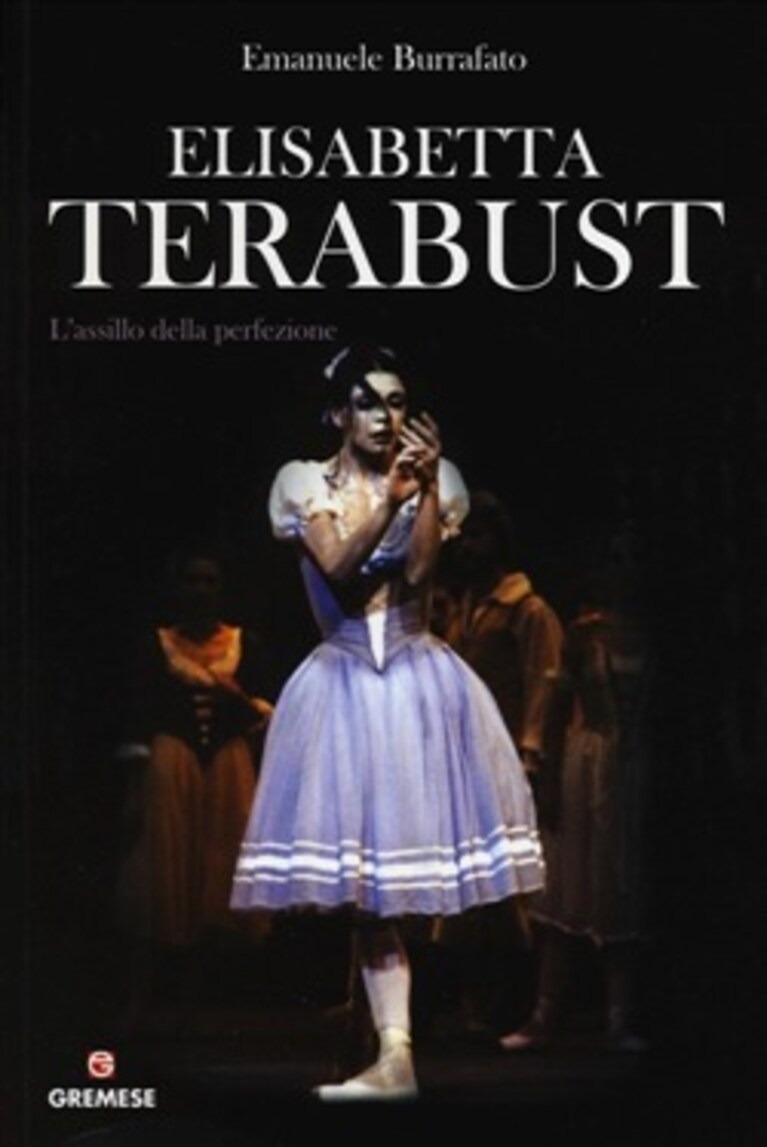 "Elisabetta Terabust. L'assillo della perfezione" di Emanuele Burrafato
