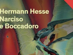 Hermann Hesse, "Narciso e Boccadoro" (Mondadori).
