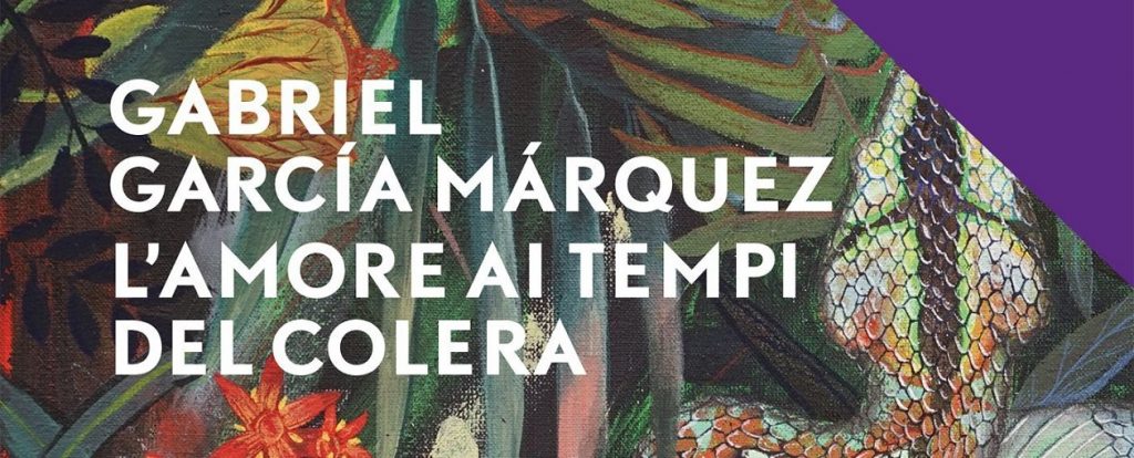"L'amore ai tempi del colera", di Gabriel Garcia Màrquez, Mondadori.