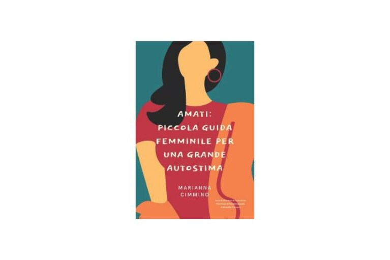 Amati Piccola Guida Femminile per una Grande Autostima