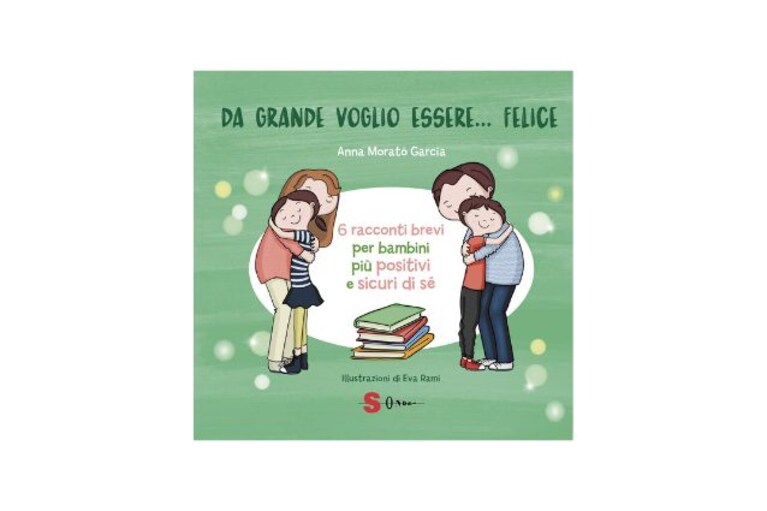 Da grande voglio essere... felice&nbsp;- libro sull'autostima per bambini