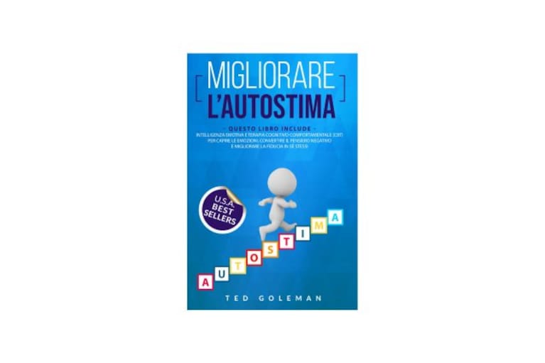 Migliorare l'autostima 2 libri in 1