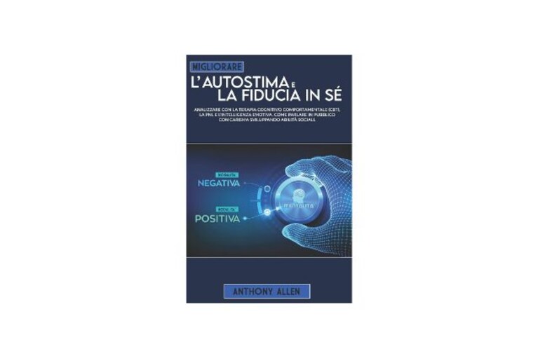 Migliorare l'autostima e la fiducia in sé