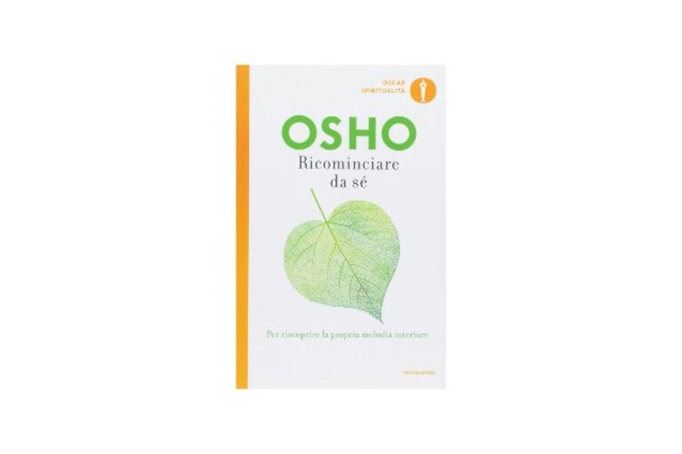 Osho ricominciare da sé