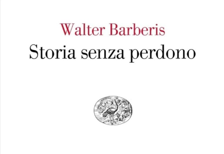 Walter Barberis - Storia senza perdono