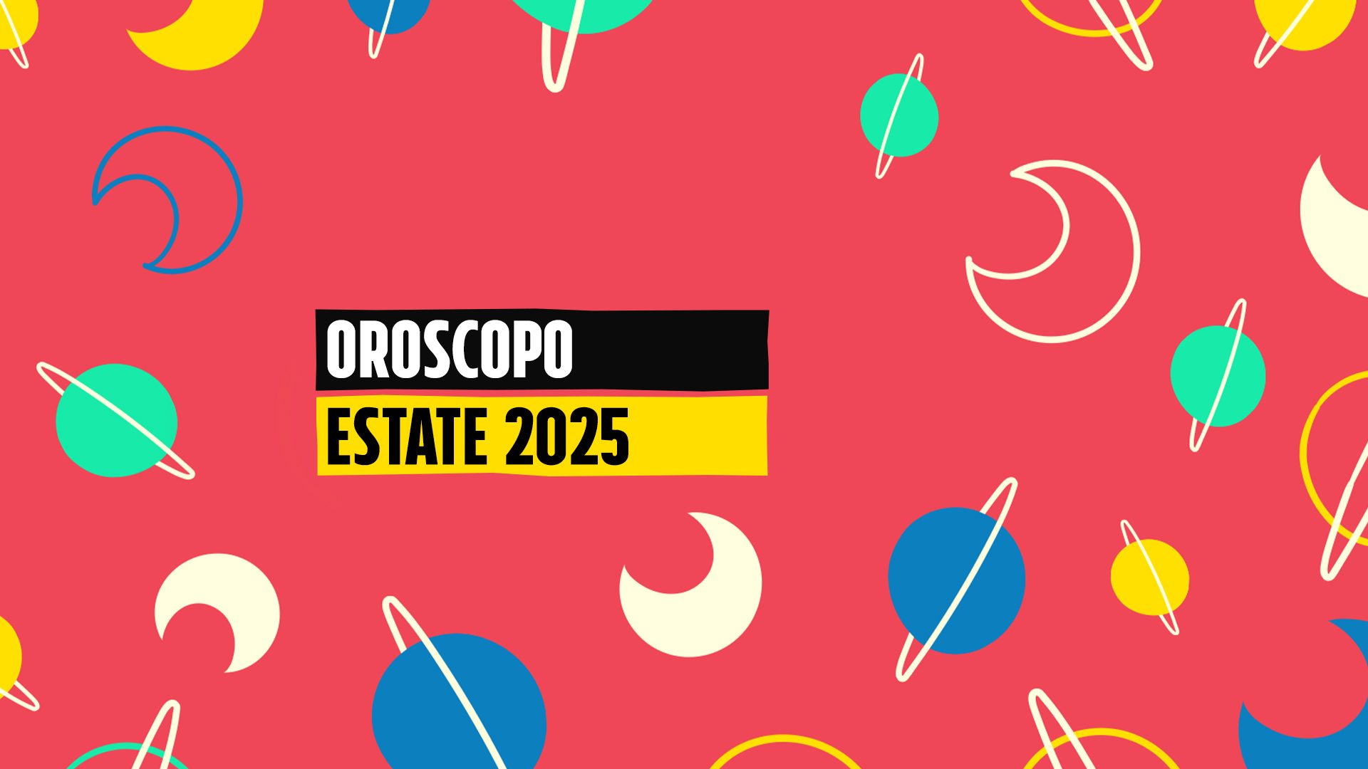 L'oroscopo dell'estate 2025: le previsioni segno per segno e i voti per i prossimi mesi
