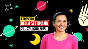 L'oroscopo della settimana dal 21 al 27 luglio 2025