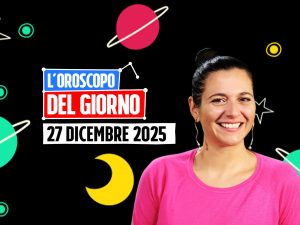 L’oroscopo di sabato 27 dicembre 2025: battuta d’arresto per Ariete e Gemelli