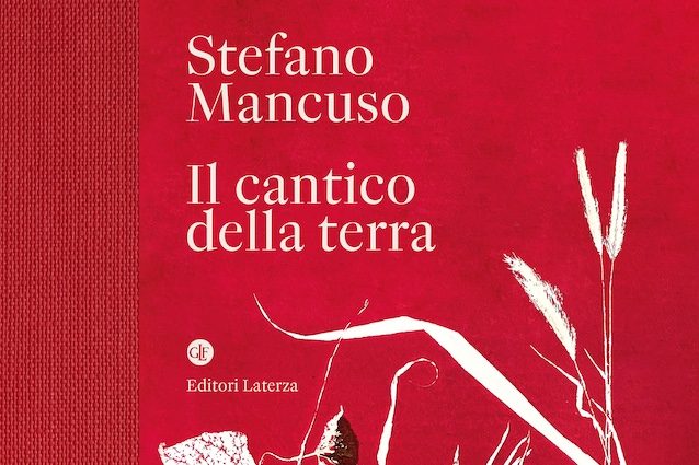Il cantico della terra di Stefano Mancuso