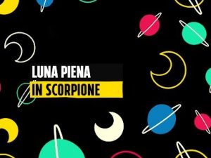 La Luna piena in Scorpione del 1 maggio 2026 rappresenta il ciclo della vita: la legeg dell’impermanenza