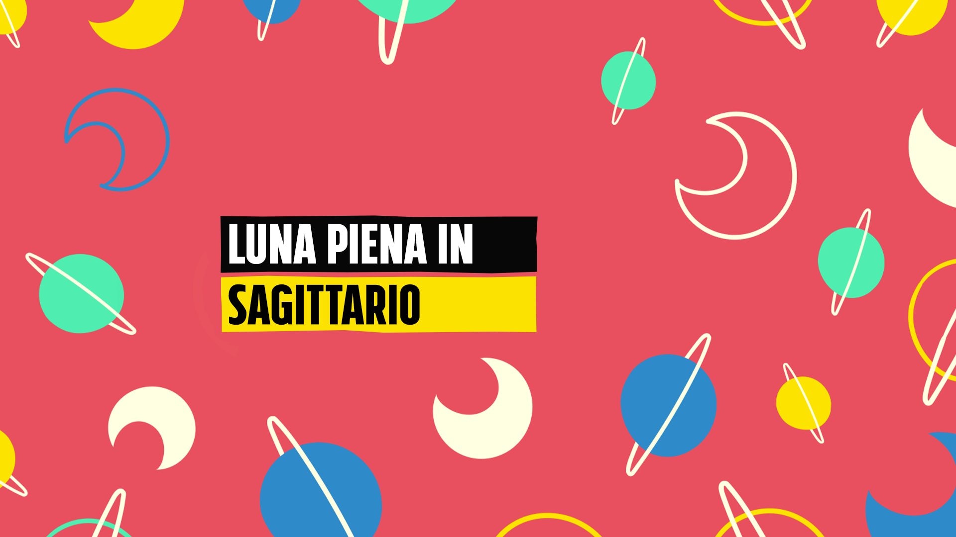 Luna Piena in Sagittario domenica 31 maggio 2026: più chiarezza e dialogo per tutti, ma attenzione alle parole