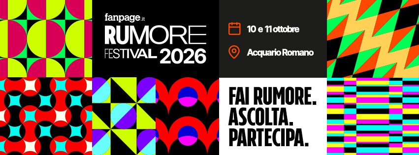 Il Rumore Festival di Fanpage.it torna a Roma: ci vediamo il 10 e 11 ottobre all’Acquario Romano