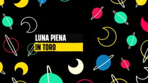 La Luna piena in Toro del 26 ottobre sarà intensa: Acquario e Leone si inabissano nelle domande