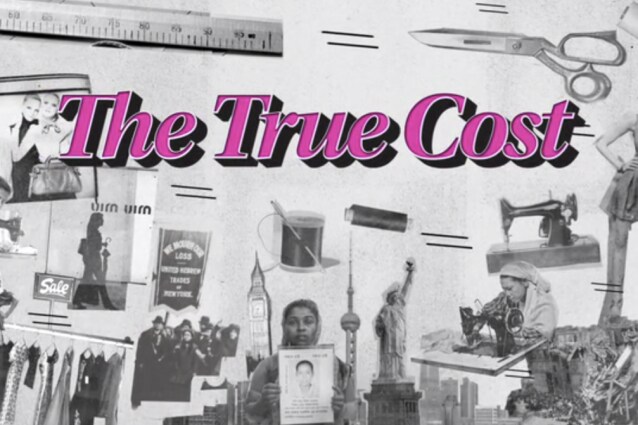 Quanto costano realmente gli abiti che indossiamo? Lo rivela “The True Cost”