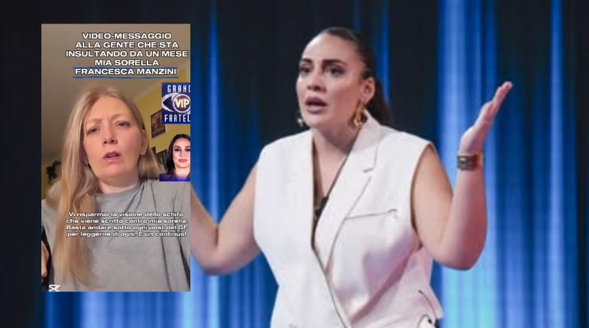 Lo sfogo della sorella di Francesca Manzini: "Spero esca presto dal GF Vip, sui social continuano a insultarla"