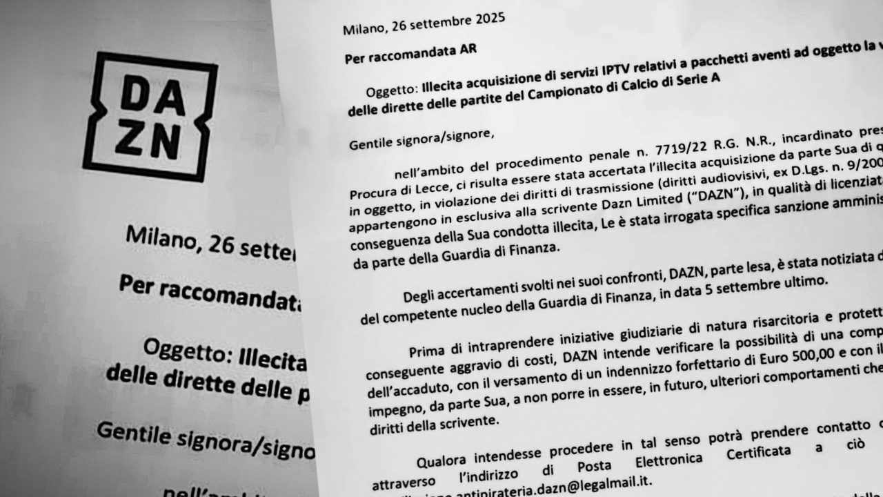 La lettera inviata da DAZN agli utenti che hanno guardato il calcio su piattaforme illegali.