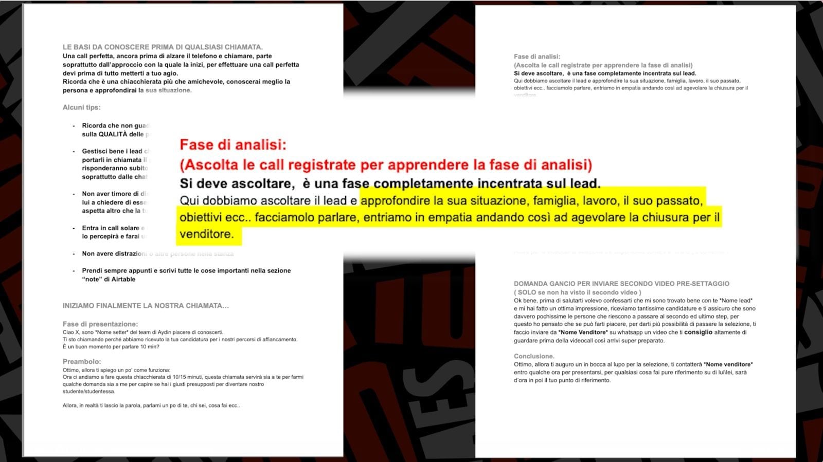 Gli script e le istruzioni date ai setter per le chiamate con i clienti