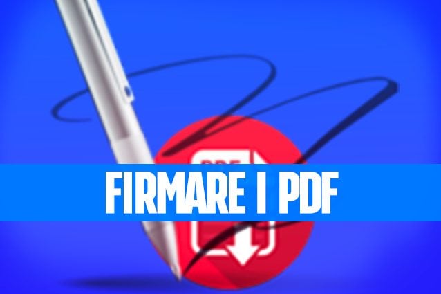 Firmare i PDF con il Mac e creare la propria firma digitale