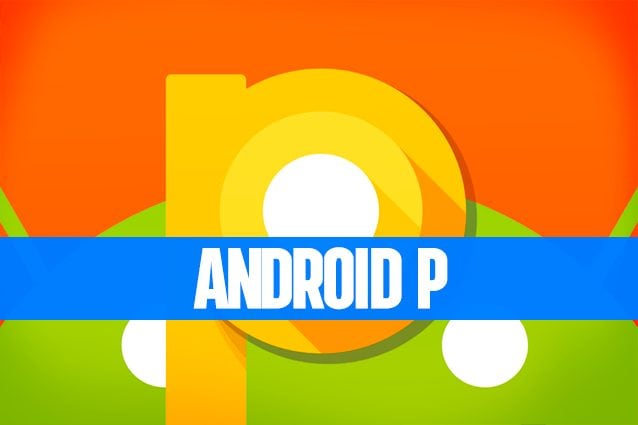 Android P: come provare in anteprima il launcher del nuovo aggiornamento