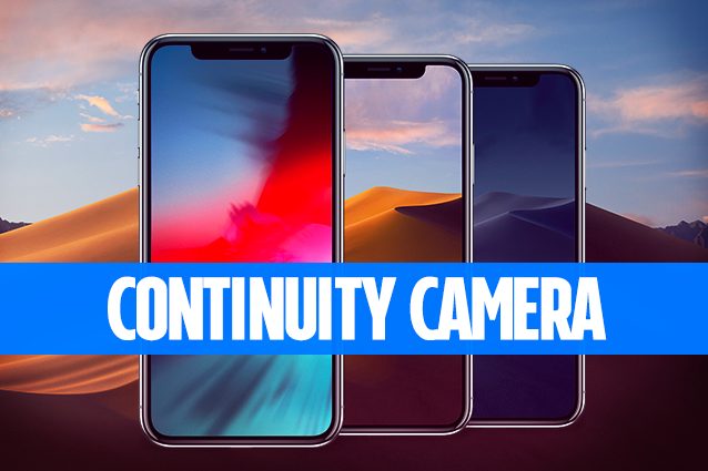 Continuity Camera, la funzione di macOS Mojave che rivoluzionerà il tuo modo di lavorare