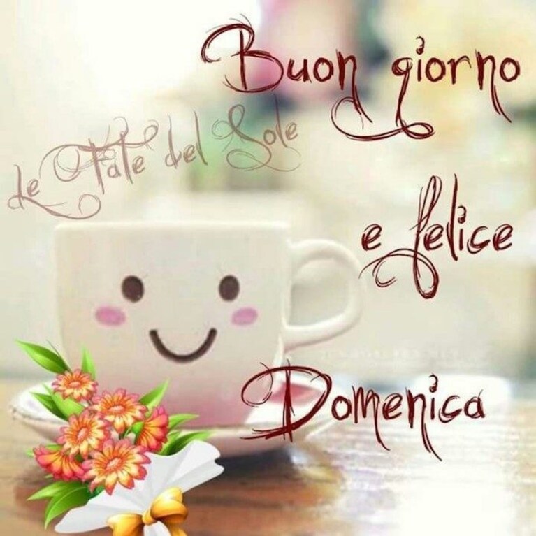 buongiorno e buona domenica